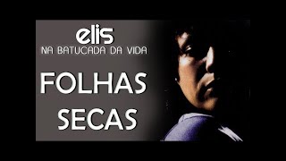 ELIS REGINA | Folhas Secas