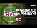Detailing the NFL's NEW & REVAMPED kickoff rules 🙌 | SportsCenter