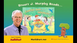 Stuart J. Murphy Reads &quot;Earth Day — Hooray!&quot;