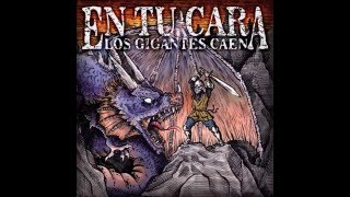 Download lagu En Tu Cara - Los Gigantes Caen (2016) Full EP mp3 Download lagu En Tu Cara - Los Gigantes Caen (2016) Full EP mp3