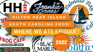 Hilton Head Island 2022 SC food, restaurants, breakfasts & brunch