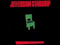 Jefferson Startship Sorry Me, Sorry You subtitulado