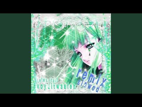 #voyuitwaaien (SUPER slowed + reverb)