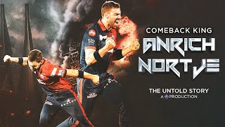 Comeback King | Anrich Nortje - The Untold Story | [FULL VIDEO]