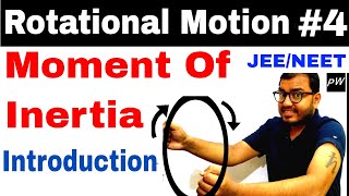 Class 11 chapter 7 || Rotational Motion 04 || Moment Of Inertia -  Introduction ||