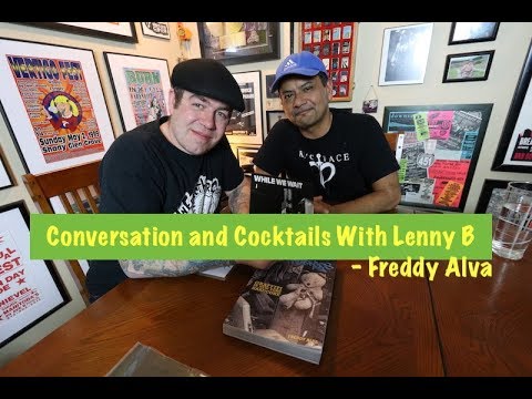 Conversations and Cocktails with Lenny B - Freddy Alva