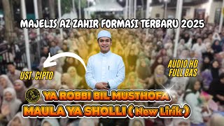 Download lagu 🔴UST CIPTO BERSAMA MAJELIS AZ ZAHIR!! YA ROBBI BIL MUSTHOFA | MAULA YA SHOLLI NEW LIRIK TERBARU 2025 mp3