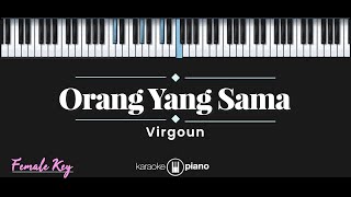 Download lagu Orang Yang Sama – Virgoun (KARAOKE PIANO - FEMALE KEY) mp3