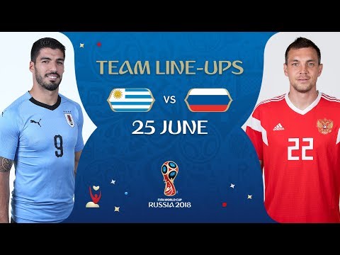 LINEUPS – URUGUAY v RUSSIA - MATCH 33 @ 2018 FIFA World Cup™