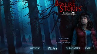 Bonfire Stories 2: Heartless [SE] Playthrough