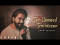 Teri Umeed Tera Intezar New Lyrics JalRaj New Hindi Covers 90s Songs