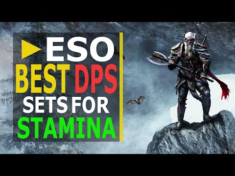 ESO Best 10 DPS Sets for Stamina from Easiest to Hardest to use (2020)