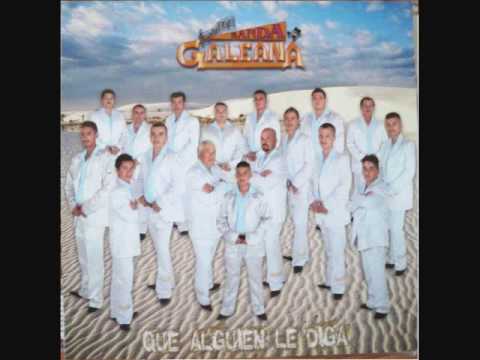 Banda Galeana - Que Alguien Le Diga - Promo 2010