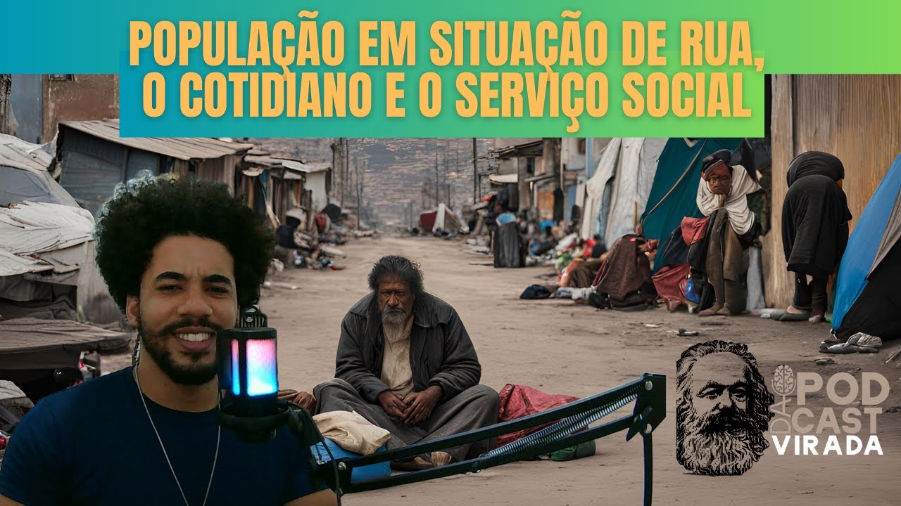 População em Situação de Rua, Cotidiano e o Serviço Social