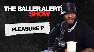 Pleasure P Talks Pretty Ricky Bad Contract, Being Broke, Writing for Lil Wayne &amp; Falynn Relationship