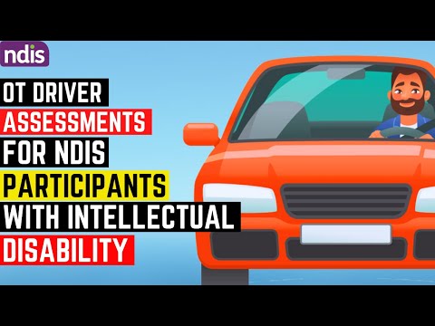 OT Driving Assessments for NDIS Participants with Intellectual Disability: What You Need to Know