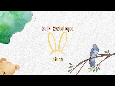 BAJKI KSZTAŁCĄCE SŁUCH Odc. 2 Miś i kukułka 🧸