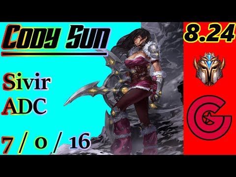Cody Sun as Sivir ADC - S8 Patch 8.24 - NA Challenger - Full Gameplay