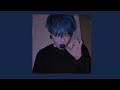 blue hair - tv girl [sped up]