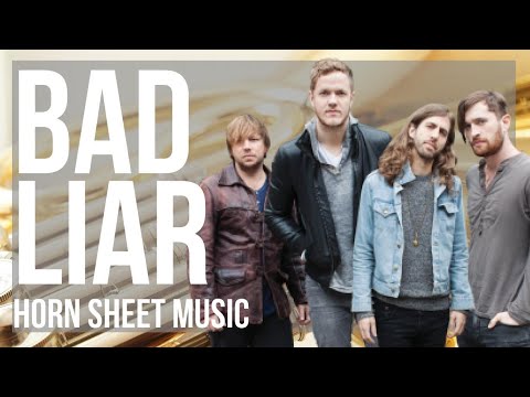 Horn Sheet Music: How to play Bad Liar by Imagine Dragons