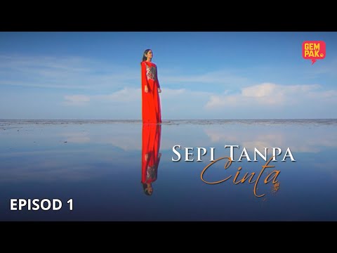 [EPISOD PENUH] SEPI TANPA CINTA - EP1