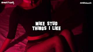 Mike Stud - Things I Like (TRADUÇÃO/LEGENDADO)(PT/BR)
