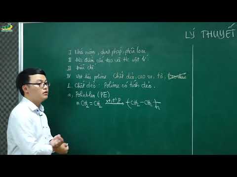Hóa Học Lớp 12 –Bài giảng Lý thuyết về polime (T2)|Vật liệu polime,cao su |Ôn thi thpt Quốc Gia