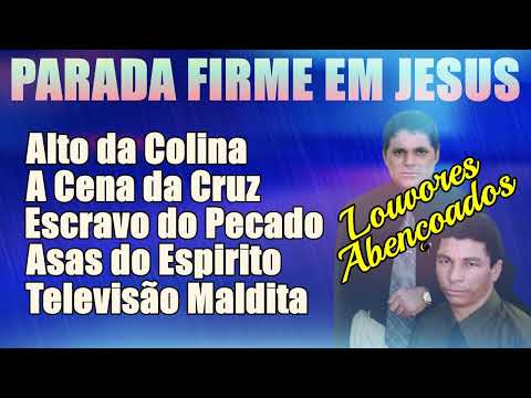 PARADA FIRME EM JESUS - Coletânea 01