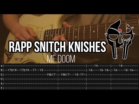 Rapp Snitch Knishes by MF DOOM - Guitar TABS (Lesson)
