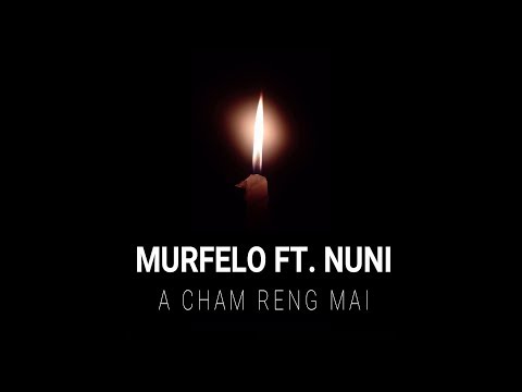MURFELO FEAT. NUNI - A CHAM RENG MAI (LYRICS VIDEO)