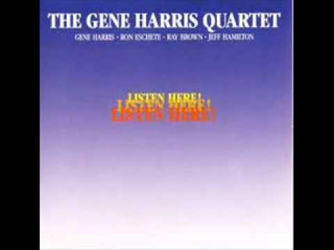 Gene Harris quartet - Don't be that way.