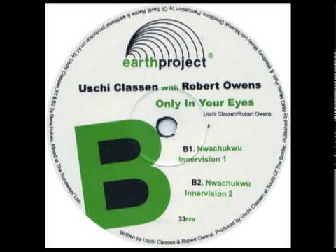 Uschi Classen With Robert Owens ‎- Only In Your Eyes (Nwachukwu Innervision 1)