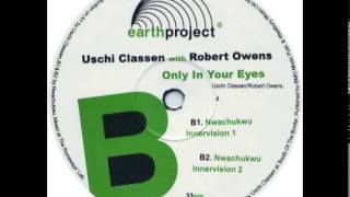 Uschi Classen With Robert Owens ‎- Only In Your Eyes (Nwachukwu Innervision 1)