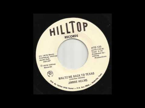 Jimmie Helms - Waltz Me Back To Texas