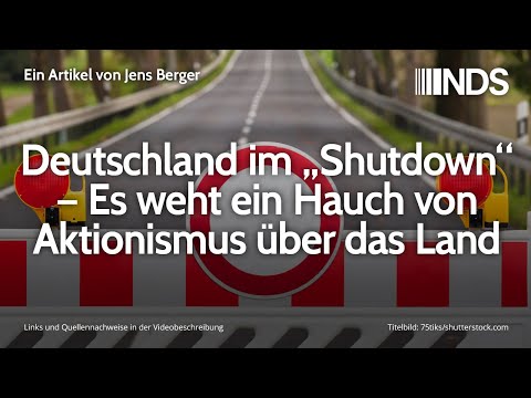 Deutschland im „Shutdown“ – Es weht ein Hauch von Aktionismus über das Land | Jens Berger | 17.03.20
