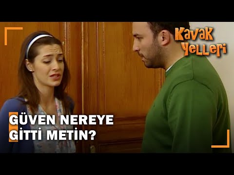 Metin, Güven'in Nerede Olduğunu Biliyor musun? - Kavak Yelleri 150 Bölüm