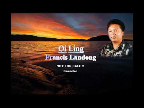 OI LING-FRANCIS LANDONG(KARAOKE NO VOCAL)