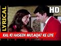 Kal Ki Haseen Mulaqat Ke Liye With Lyrics Kishore Kumar Lata Mangeshkar Charas 1976 Songs