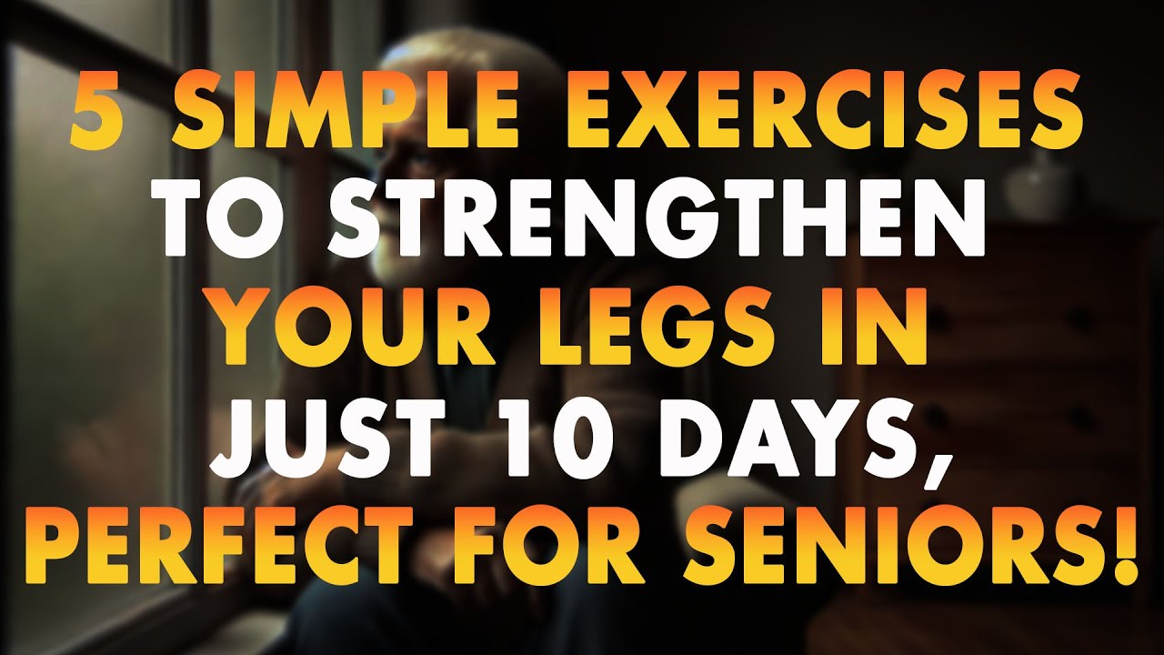 WARNING: Your Legs Weaken First! Seniors MUST Do These 5 Exercises to Keep Them Strong and Healthy!
