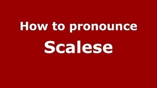 How to pronounce Scalese