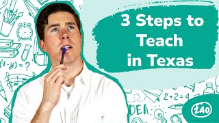 3 Steps to Become a Teacher in Texas!