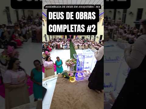 #2 DEUS DE OBRAS COMPLETAS (KEMILLY SANTOS) ASSEMBLEIA DE DEUS EM ANAJATUBA-MA #gleygson_teixeirayt