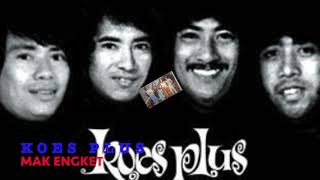 Download lagu Mak Engket, Koes Plus mp3