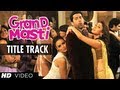 Grand Masti Title Song Lyrics - Grand Masti