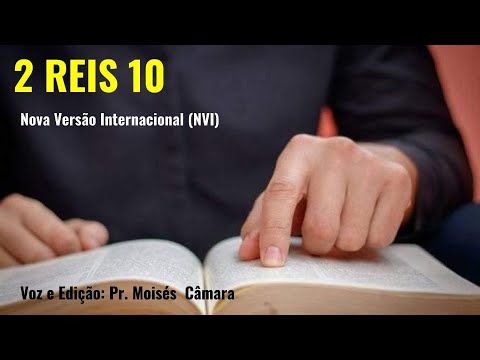 2 Reis 10 - A Morte da Família de Acabe - Pr. Moisés Câmara (Voz e Edição)