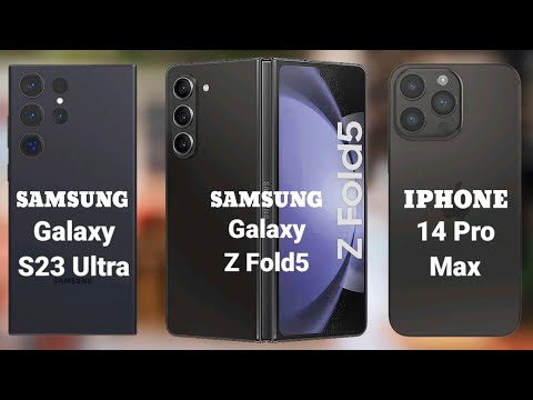 Samsung galaxy s23 ultra vs Samsung galaxy z fold5 vs Iphone 14 pro max