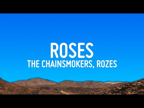 The Chainsmokers - Roses (Lyrics) ft. ROZES