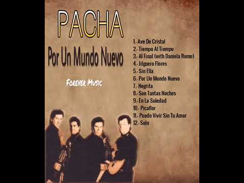 PACHA 🎼 POR UN MUNDO NUEVO ✨