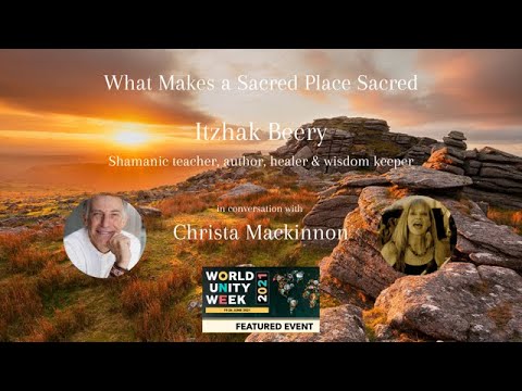 What Makes a Sacred Place Sacred - Itzhak Beery in conversation with Christa Mackinnon