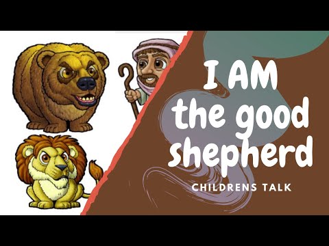 I AM the good shepherd childrens talk